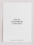 May all your dreams come true!