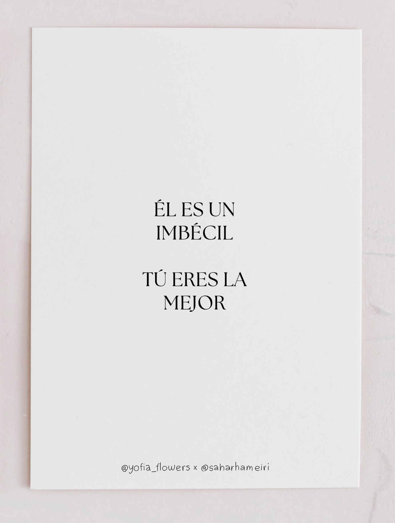 Él es un imbécil Tú eres la mejor